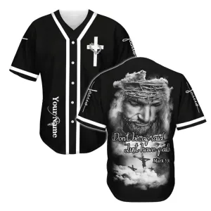 Cross, God Baseball Jersey - Just Have Faith Custom Baseball Jersey Shirt For Men Women